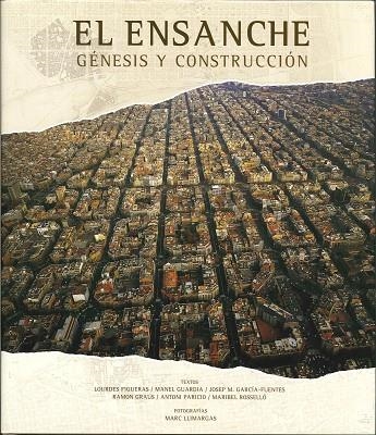 El Ensanche. Génesis y construcción | 9788497856010 | AA. VV.