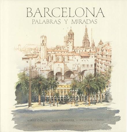 Barcelona. Palabras y miradas | 9788497856263 | AA. VV.