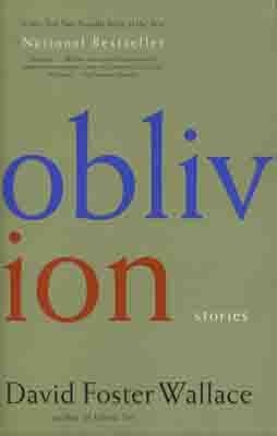 OBLIVION | 9780316010764 | DAVID FOSTER WALLACE