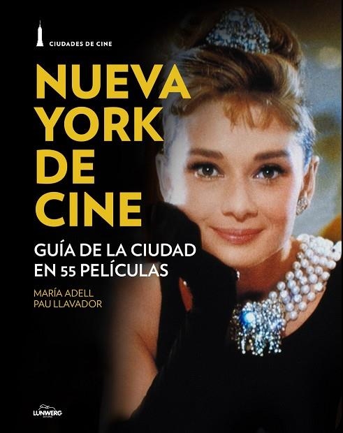 Nueva York de cine | 9788497859851 | Llavador, Pau;Adell, María