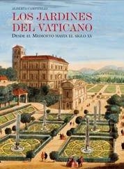 Los jardines del Vaticano. Desde el Medioevo hasta el siglo XX | 9788497855662 | AA. VV.