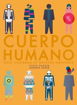 Cuerpo humano | 9788416489985 | Parker, Steve;Baker, Andrew