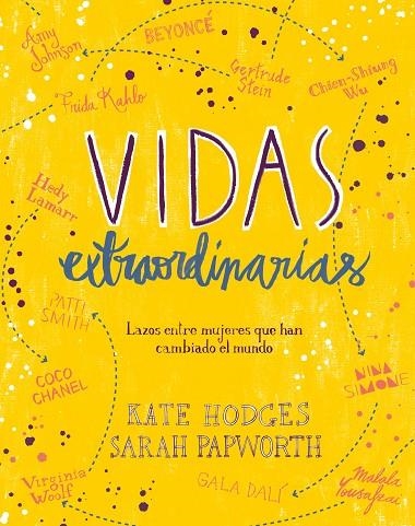 Vidas extraordinarias | 9788416890514 | Hodges, Kate;Papworth, Sarah