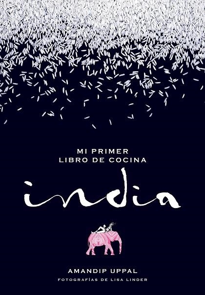 Mi primer libro de cocina india | 9788416489664 | Uppal, Amandip;Linder, Lisa