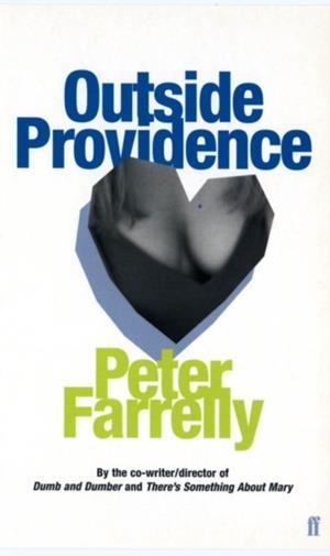 OUTSIDE PROVIDENCE | 9780571207558 | FARRELLY, P