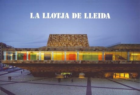 La Llotja de Lleida | 9788497856560 | AA. VV.