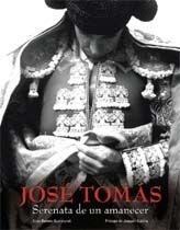 José Tomás. Serenata de un amanecer | 9788497855600 | AA. VV.