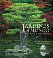 Jardines del mundo. De Pompeya al Eden Project | 9788497852852 | Bosser, Jacques