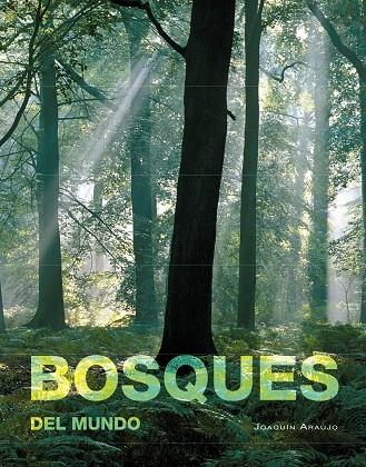 Bosques del mundo | 9788497857796 | Araújo, Joaquín