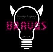 Bravos. Diseño español de vanguardia | 9788497855365 | Capella, Juli