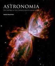 Astronomía. De Galileo a los telescopios espaciales | 9788497855839 | Bachiller, Javier
