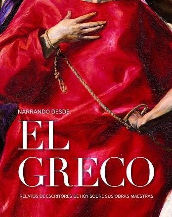 Narrando desde El Greco | 9788415888468 | AA. VV.