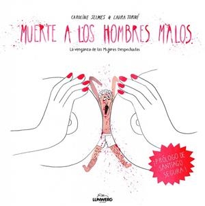Muerte a los hombres malos | 9788415888642 | Selmes, Caroline;Torné, Laura