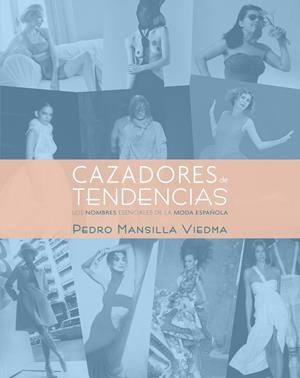 Cazadores de tendencias | 9788497857871 | Mansilla Viedma, Pedro