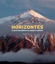 Horizontes. La gran diversidad de los paisajes españoles | 9788497854337 | Araújo, Joaquín