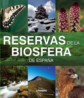 Reservas de la Biosfera. Lunwerg Medium | 9788497856379 | AA. VV.