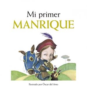Mi primer Manrique | 9788415888185 | Veloy, Mariano;Amo, Oscar del