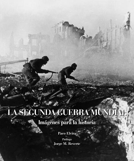 La Segunda Guerra Mundial | 9788497858984 | Elvira, Paco