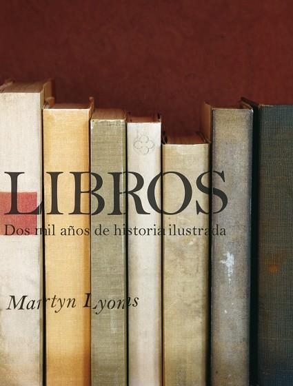 Libros. Dos mil años de historia ilustrada | 9788497857369 | AA. VV.
