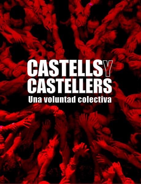 Castells y castellers.Una voluntad colectiva | 9788497856812 | AA. VV.