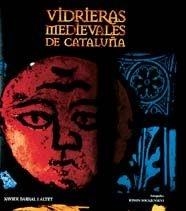 Vidrieras medievales de Cataluña | 9788477826279 | Barral i Altet, Xavier
