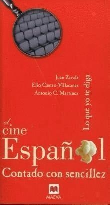 El Cine español contado con sencillez | 9788496748231 | Lo que yo te diga, Equipo de radio