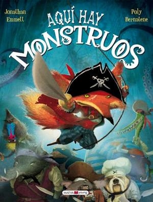 Aquí hay monstruos | 9788415893028 | Emmett, Jonathan;Bernatene, Poly