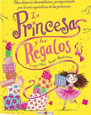 La princesa y los regalos | 9788416363131 | Hart, Caryl;Warburton, Sarah