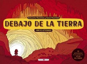Debajo de la tierra. Libro de actividades | 9788417108410 | Mizielinska, Aleksandra;Mizielinski, Daniel