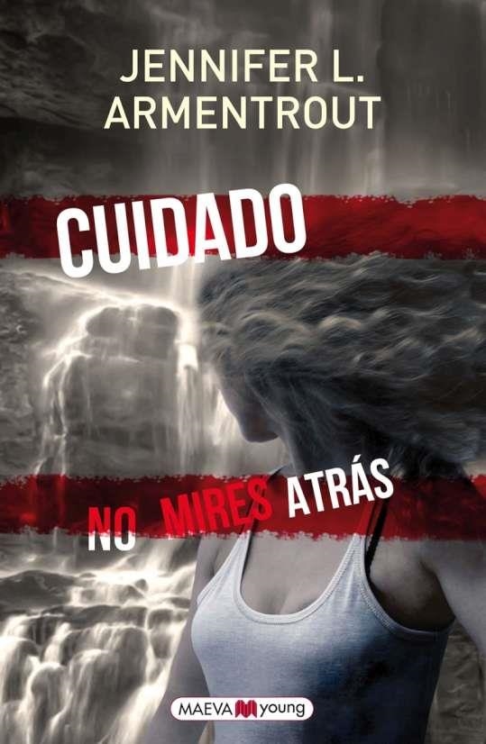 Cuidado. No mires atrás | 9788415893288 | JENNIFER L. ARMENTROUT