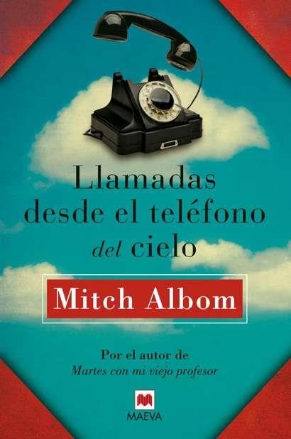 Llamadas desde el teléfono del cielo | 9788415893363 | Albom, Mitch