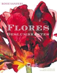 Flores deslumbrantes | 9788416363421 | Sanders, Rosie