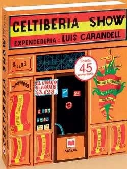 Celtiberia show | 9788416363124 | Carandell Robusté, Luis