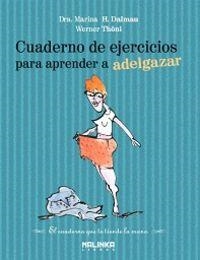 Cuaderno de ejercicios para aprender a adelgazar | 9788493870935 | Dalmau, Marina