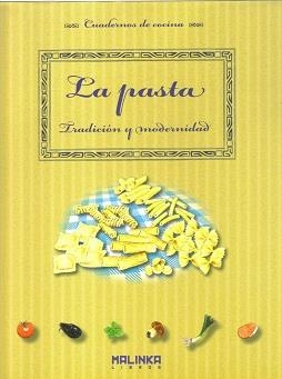La pasta. Tradición y modernidad | 9788493870980 | Trigo, Marisa