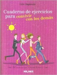 Cuaderno de ejercicios para convivir con los demás | 9788415322337