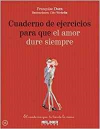 Cuaderno de ejercicios para que el amor dure siempre | 9788415322481