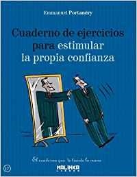 Cuaderno de ejercicios para estimular la propia confianza | 9788415322627