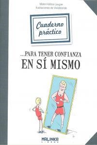 Cuaderno práctico para tener confianza en sí mismo | 9788415322276