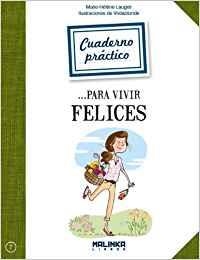 Cuaderno práctico para vivir felices | 9788415322504