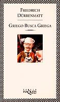 Griego busca griega | 9788483106174 | Dürrenmatt, Friedrich