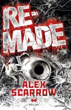 Remade | 9788492472659 | Scarrow, Alex