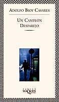 Un campeón desparejo | 9788483106143 | Bioy Casares, Adolfo