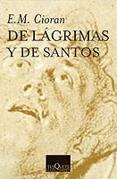 De lágrimas y de santos | 9788483830536 | Cioran, E. M.