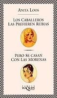 Los caballeros las prefieren rubias... pero se casan con las morenas | 9788483105740 | Loos, Anita