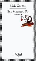 Ese maldito yo | 9788483108161 | Cioran, E. M.