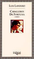 Caballeros de fortuna | 9788472239395 | Landero Duran, Luis