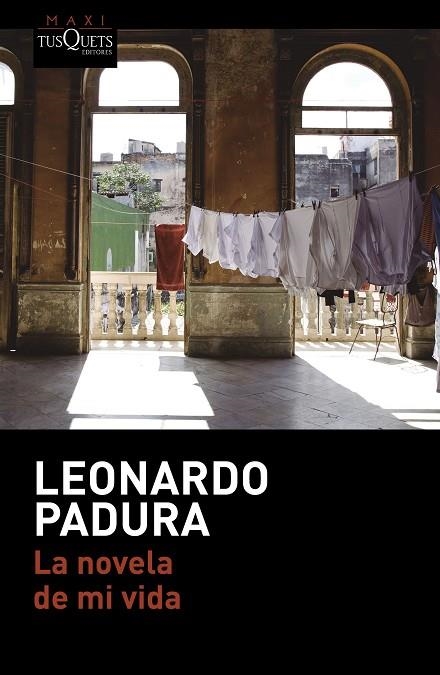 La novela de mi vida | 9788490663578 | Padura, Leonardo