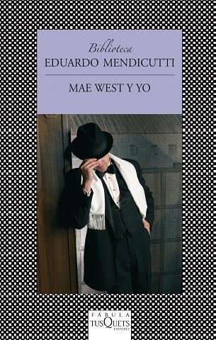 Mae West y yo | 9788483834824 | Mendicutti, Eduardo