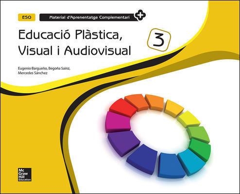 MAC - EDUCACIO PLASTICA. VISUAL I AUDIOVISUAL 3 ESO. QUADERN 3 ESO. | 9788448607845 | BARGUENO